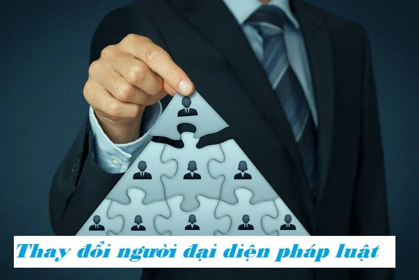 Thay đổi đại diện pháp luật Công ty